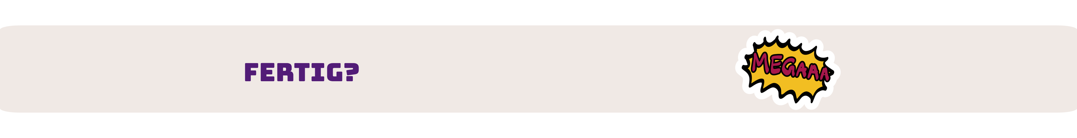 Fertig?