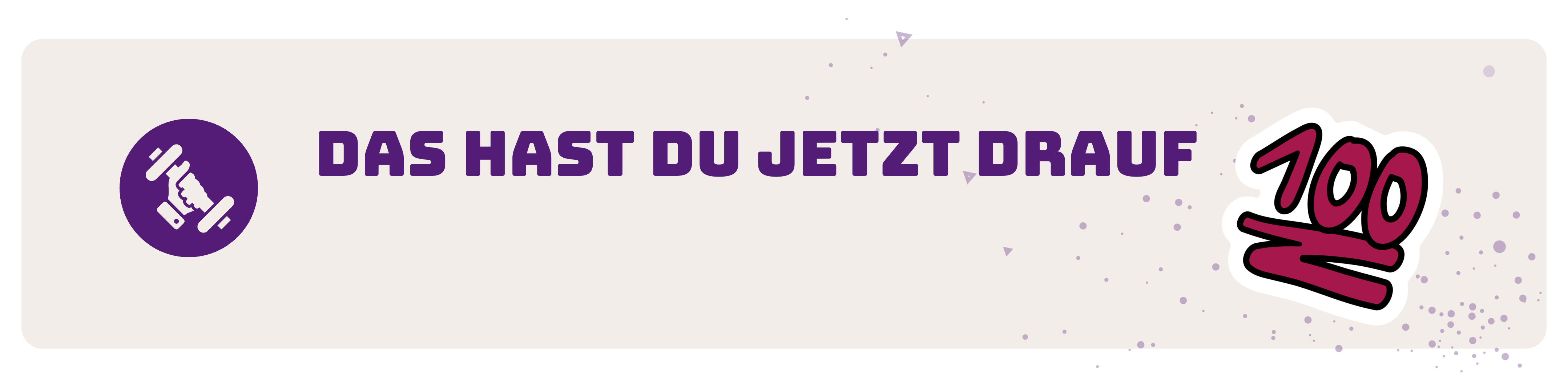 Das hast du jetzt drauf